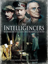 The Intelligencers (eBook): British Military Intelligence From the Middle Ages to 1929
